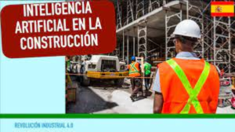 image 4 - Cómo la Inteligencia Artificial (IA) está revolucionando la industria de la construcción