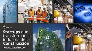  Startups innovadoras que transformarán la Construcción