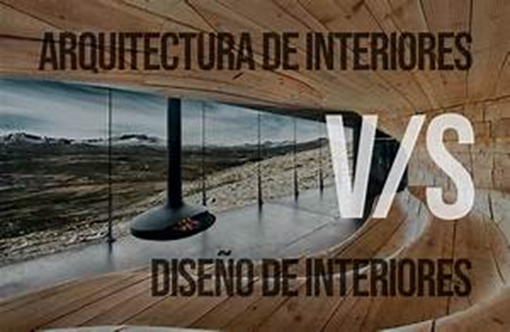 Arquitectura de Interiores vs Diseño de Interiores: Explorando sus Diferencias y Complementariedades