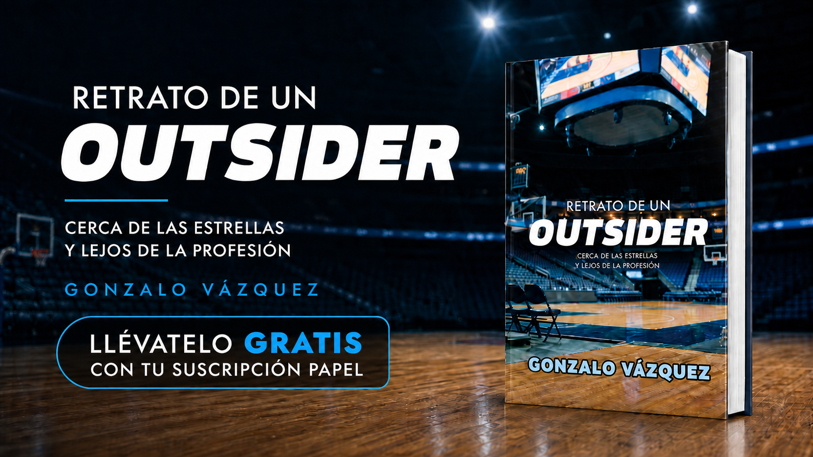 ‘Retrato de un outsider’, de Gonzalo Vázquez, gratis con tu suscripción